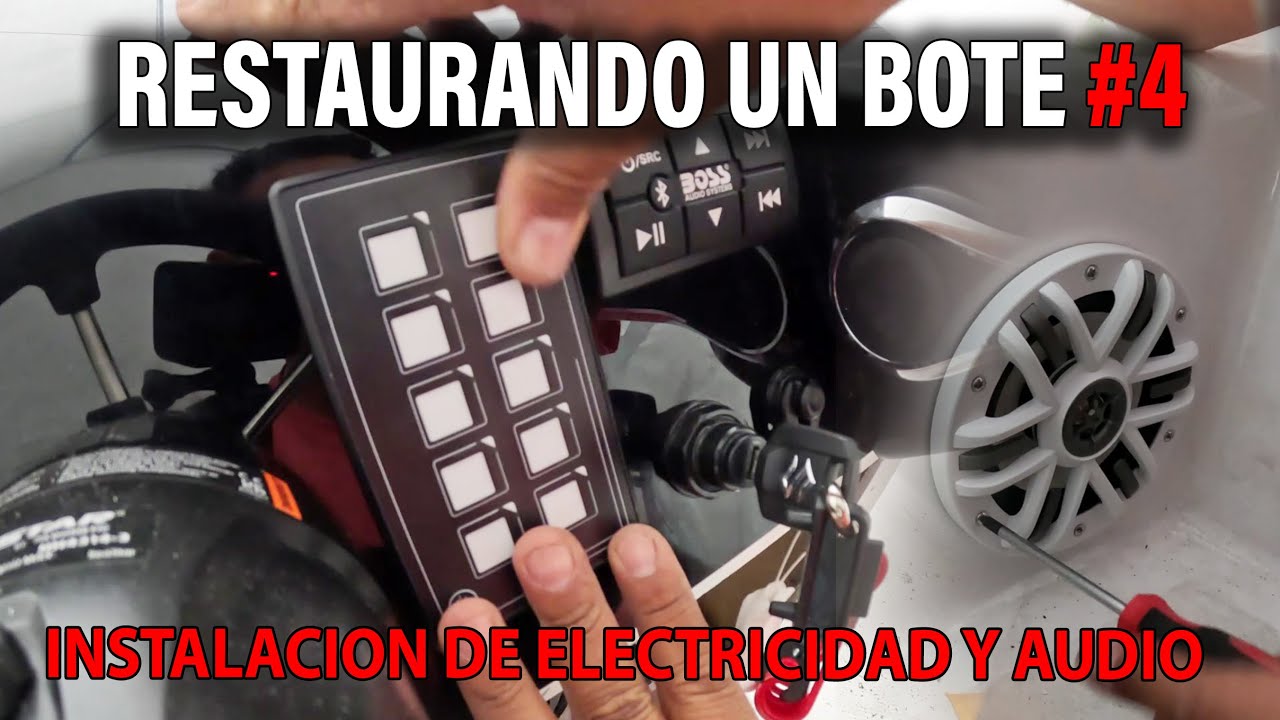 Restaurando un bote viejo ⚓ Capitulo 4⚓ Electricidad y audio del barco