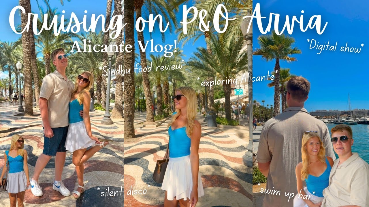 Alicante Cruise Vlog | P&O Arvia Port Day, Sindhu Review, Silent Disco & More!