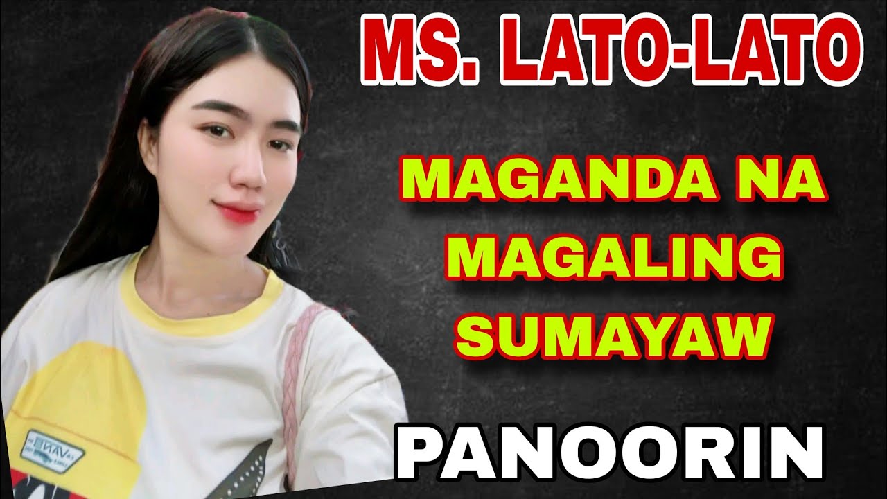 MS. LATO-LATO - MAGANDA NA MAGALING PA SUMAYAW | NEW LIVE CONCERT | PANOORIN 😍