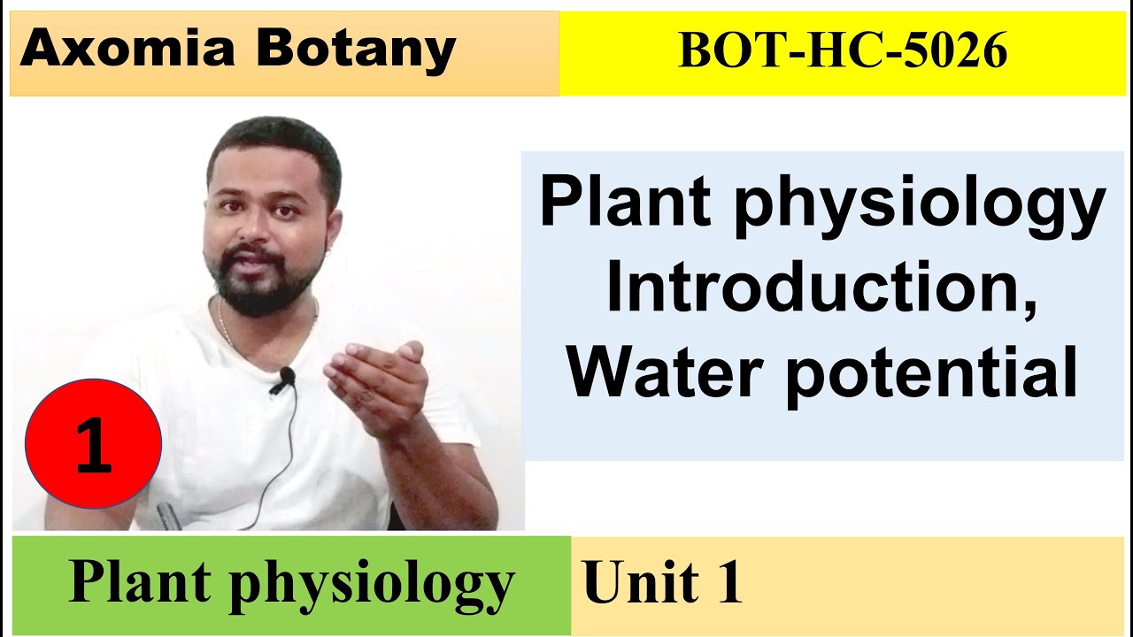 L1 Plant Physiology | Water potential |Bsc Botany |Dr. Rajib Borah| Axomia Botany