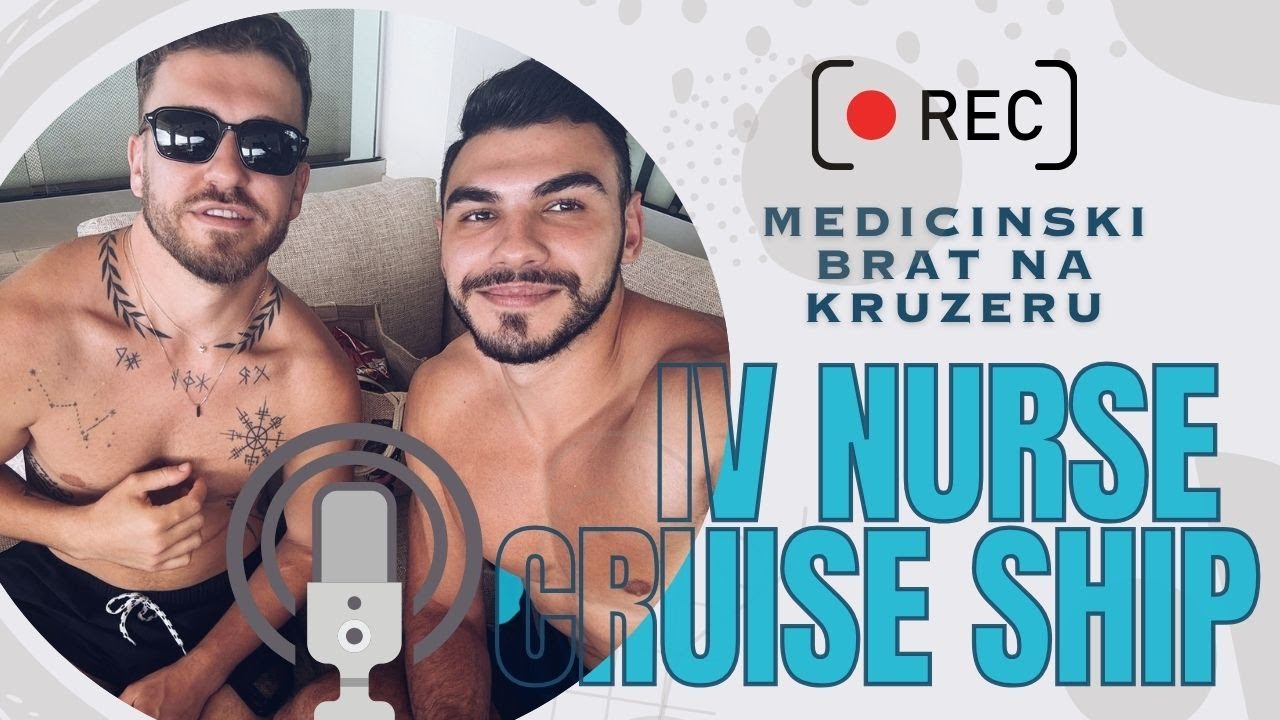 W&W Ep 03: IV Nurse Job Spa | Posao Medicinska Sestra na Kruzeru | Rad na Brodu | Cruise Ships