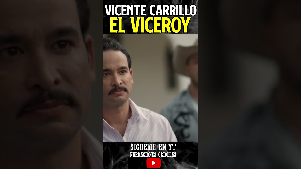 Vicente Carrillo - El viceroy EL HERMANO DEL SE&Ntilde;OR DE LOS CIELOS #carteldejuarez  #historia