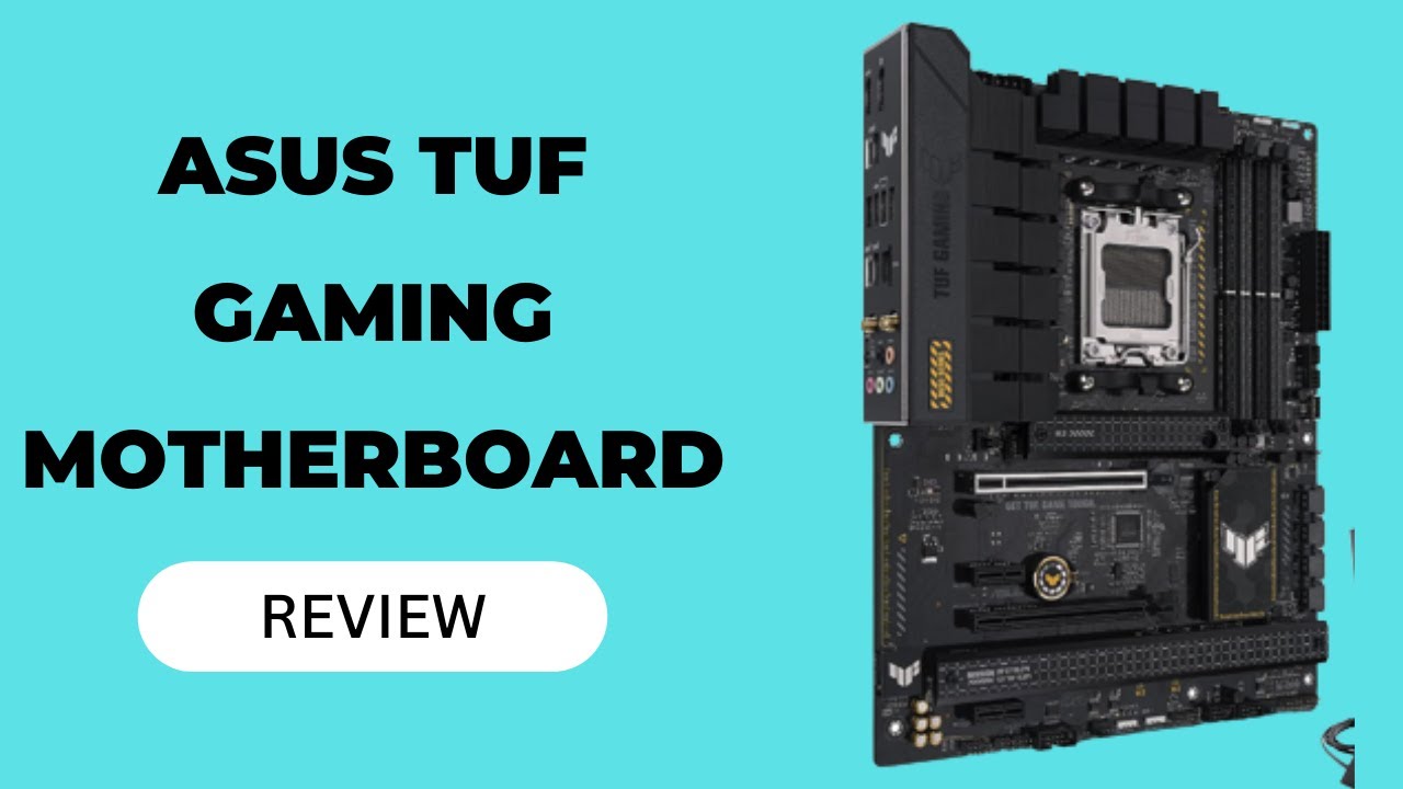 ASUS TUF Gaming B650-PLUS WiFi Socket AM5 (LGA 1718) Ryzen 7000 ATX Gaming Motherboard Review