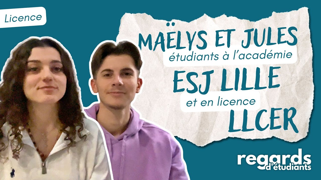 Académie ESJ et licence LLCER espagnol et anglais - Maëlys et Jules | Regards d'Étudiants