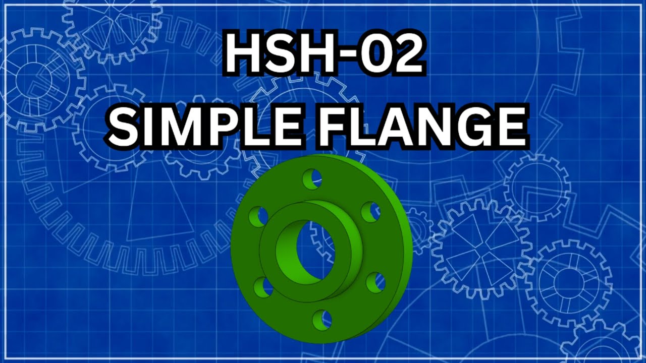 Blueprint Bootcamp: Tournament Edition | HSH-02 SIMPLE FLANGE (Bolt Circle & Pattern Strategy)