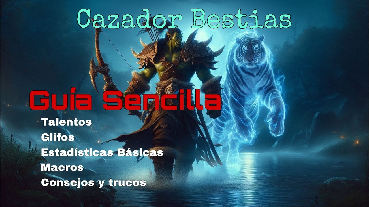 CAZADOR BESTIA PVE - GUIA SENCILLA (WOTLK 3.3.5a)