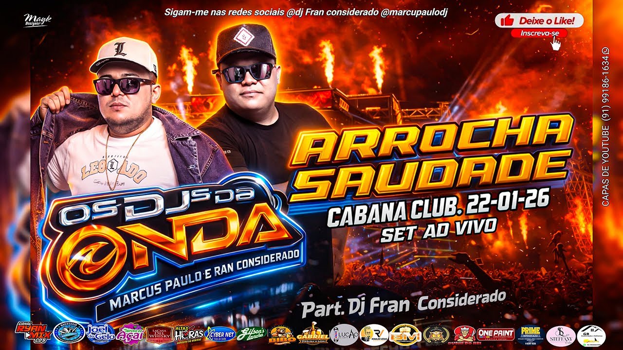 ARROCHA E SAUDADE CABANA CLUB BARCARENA - DJS DA ONDA MARCUS PAULO E FRAN CONSIDERADO