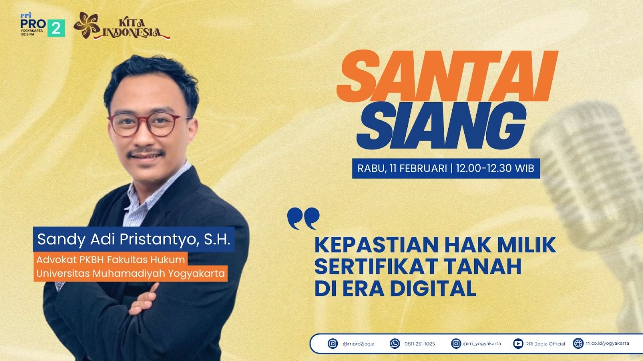 SANTAI SIANG | Kepastian Hak Milik Sertifikat Tanah di Era Digital