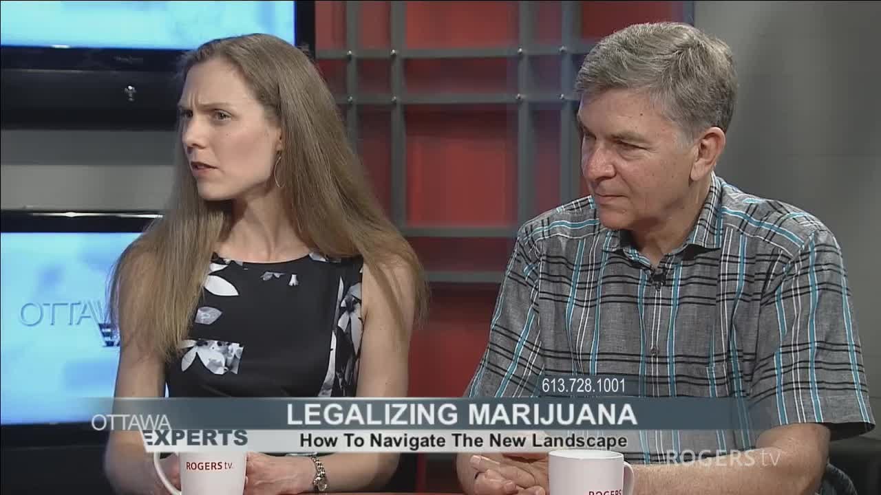 Ottawa Experts - Legalizing Marijuana: How to Navigate the New Landscape