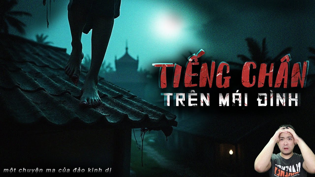 TIẾNG CHÂN TRÊN MÁI ĐÌNH - 15 HỒN MA BỘ ĐỘI | Chuyện ma làng quê Đảo Kinh Dị 2025