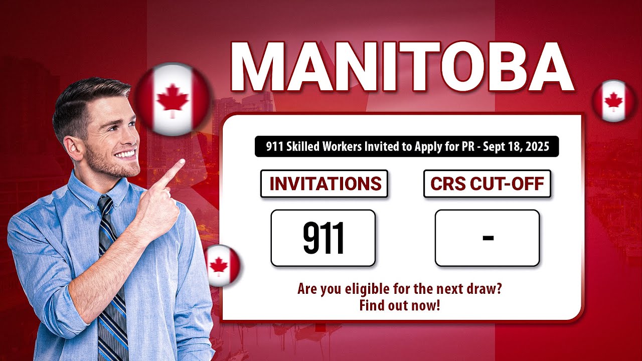 Manitoba PNP Latest Draw 2025 | 911 Skilled Workers Invited for PR