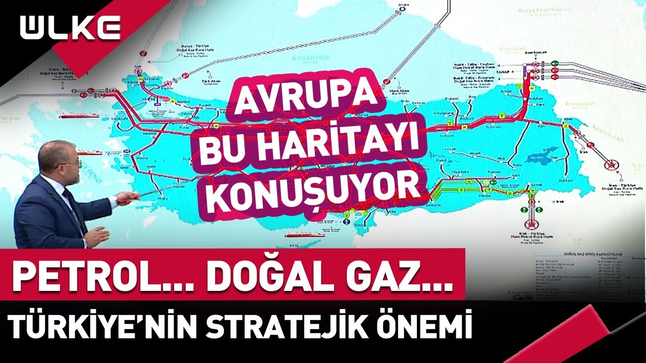 Avrupa'nın Dikkatini Çeken Harita! Petrol ve Doğal Gaz Aktarımında Türkiye'nin Stratejik Önemi