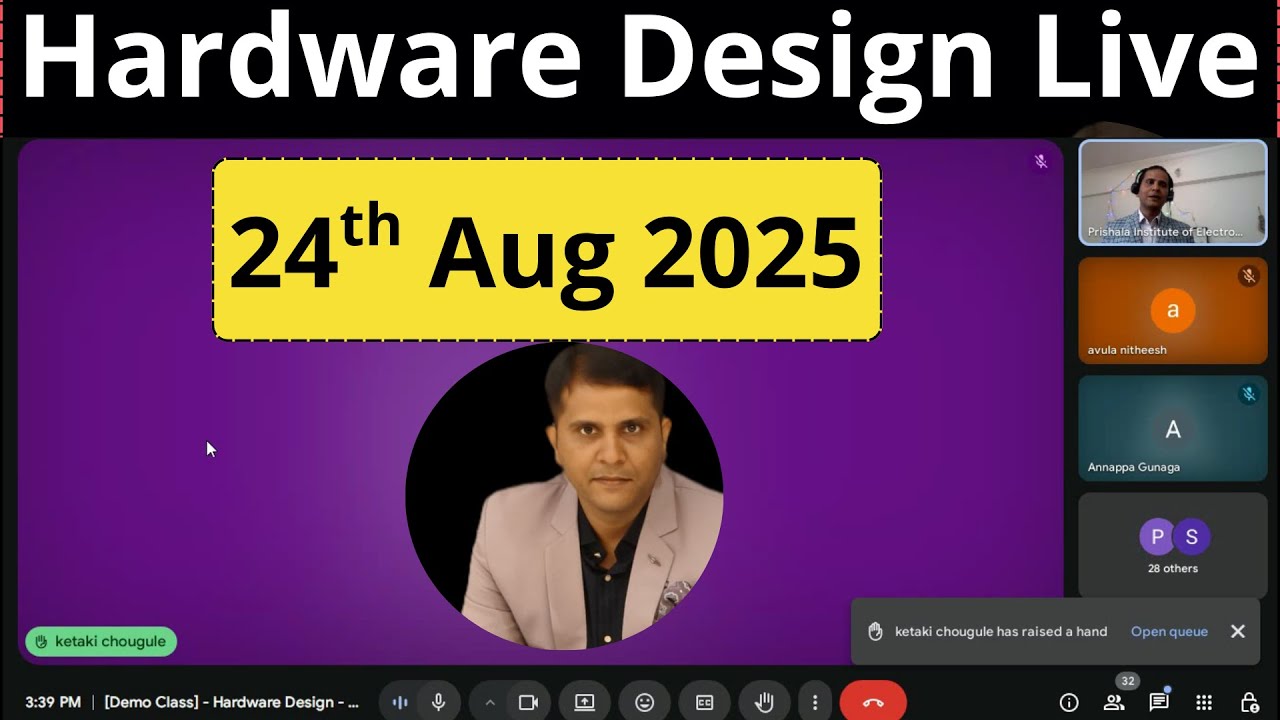Hardware Design Live Demo Class | 24 Aug 2025