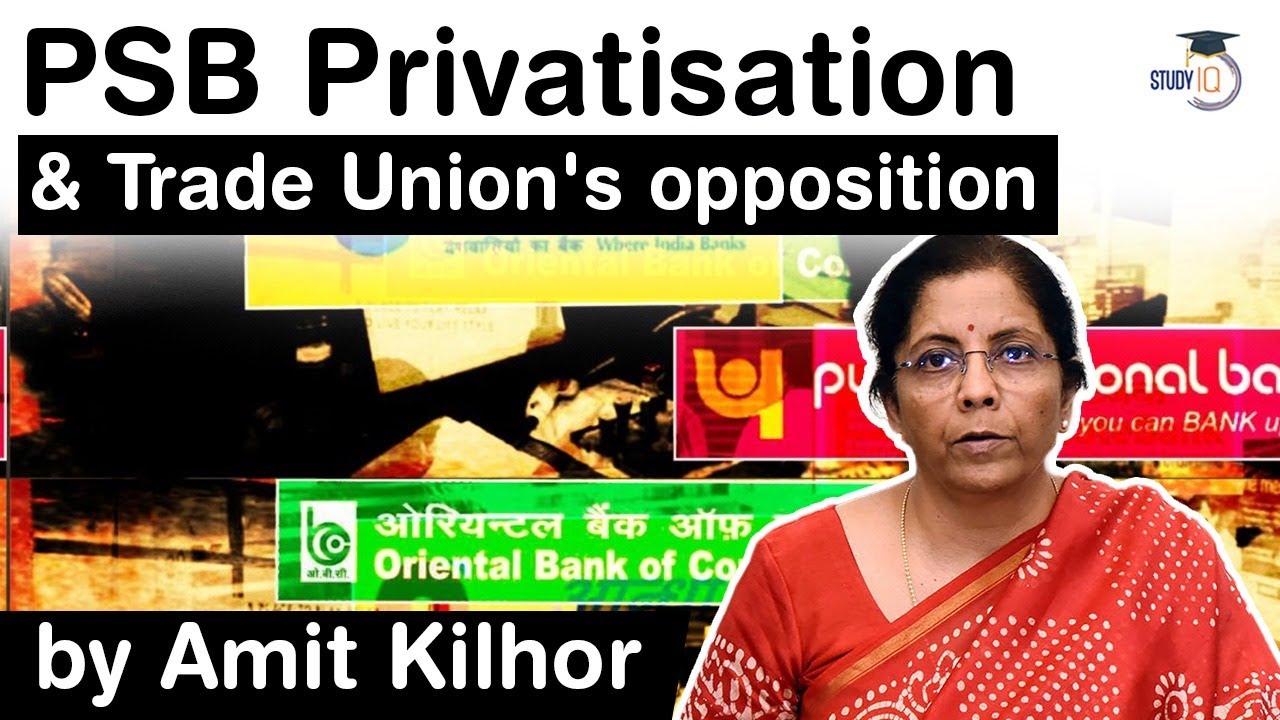 Public Sector Banks Privatisation Plan - Challenges Government may face from Trade Unions #UPSC #IAS