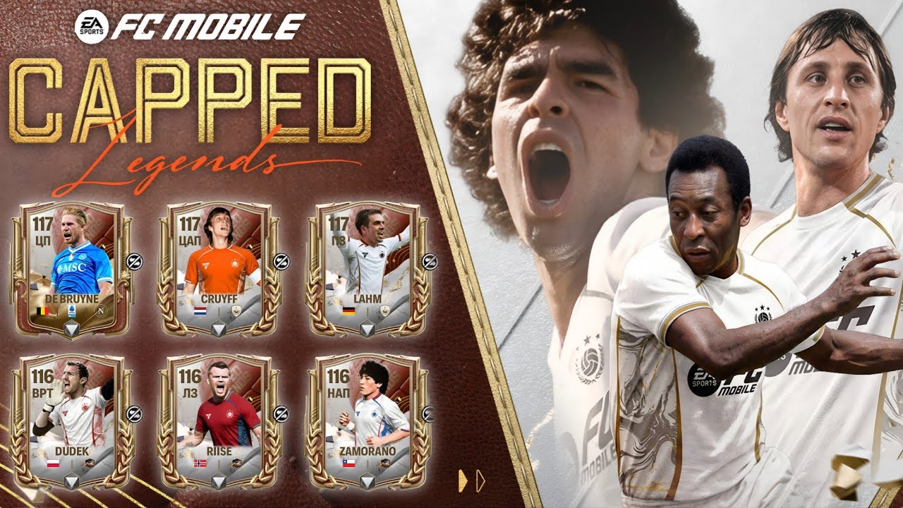 CAPPED LEGENDS FC MOBILE: ОБЗОР СОБЫТИЯ И ИГРОКОВ ЛЕГЕНДЫ СБОРНОЙ ФК МОБАЙЛ