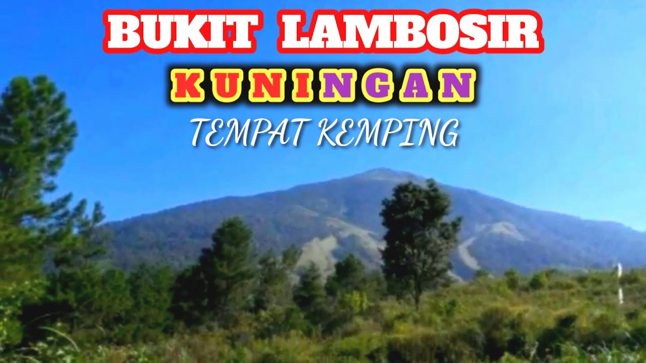 BUKIT LAMBOSIR KUNINGAN