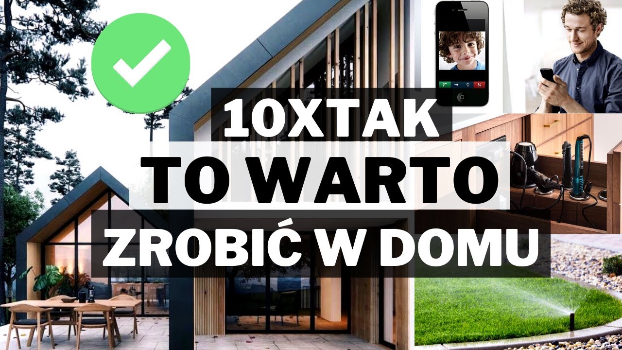 ✅👍🏼TO WARTO ZROBIĆ W DOMU. RADY DOTYCZĄCE BUDOWY I REMONTU DOMU/ MIESZKANIA.