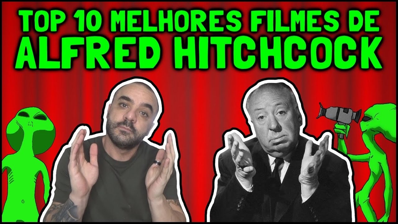 Top 10 Melhores Filmes de Alfred Hitchcock