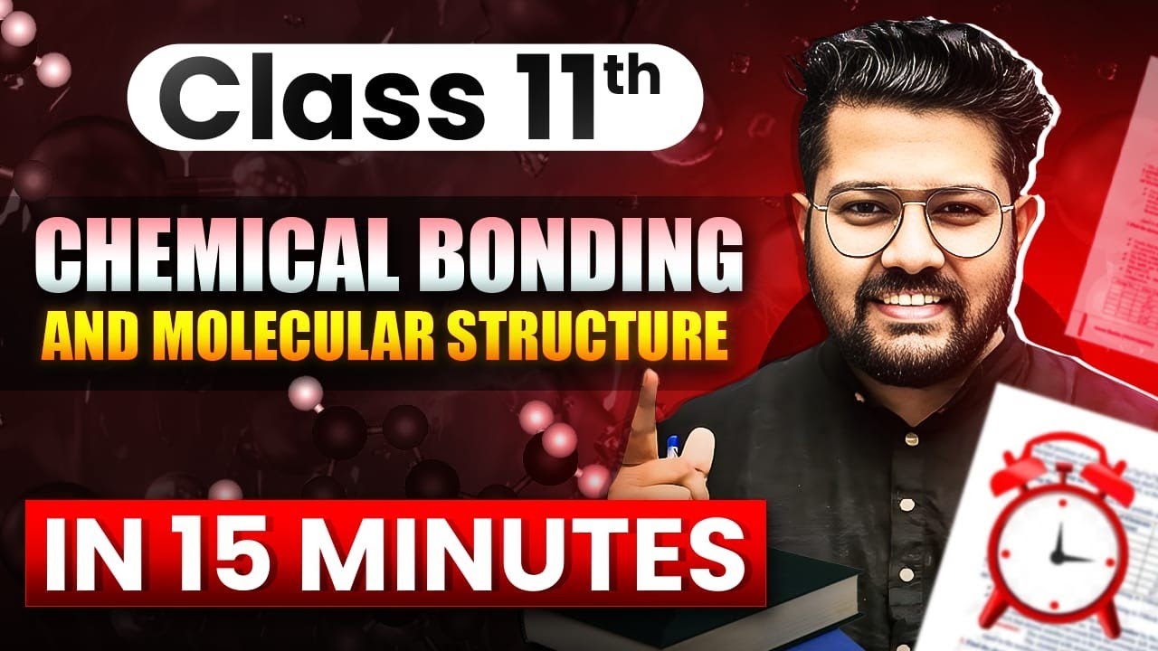 Class 11 Chemistry | Chemical Bonding and Molecular Str. in 15 Minutes | Rapid Revision by BP Sir