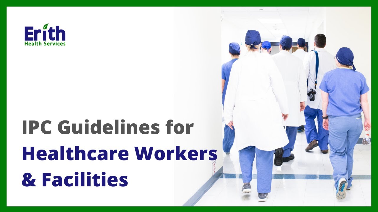 Part 2: IPC Guidelines for Healthcare Workers & Facilities
