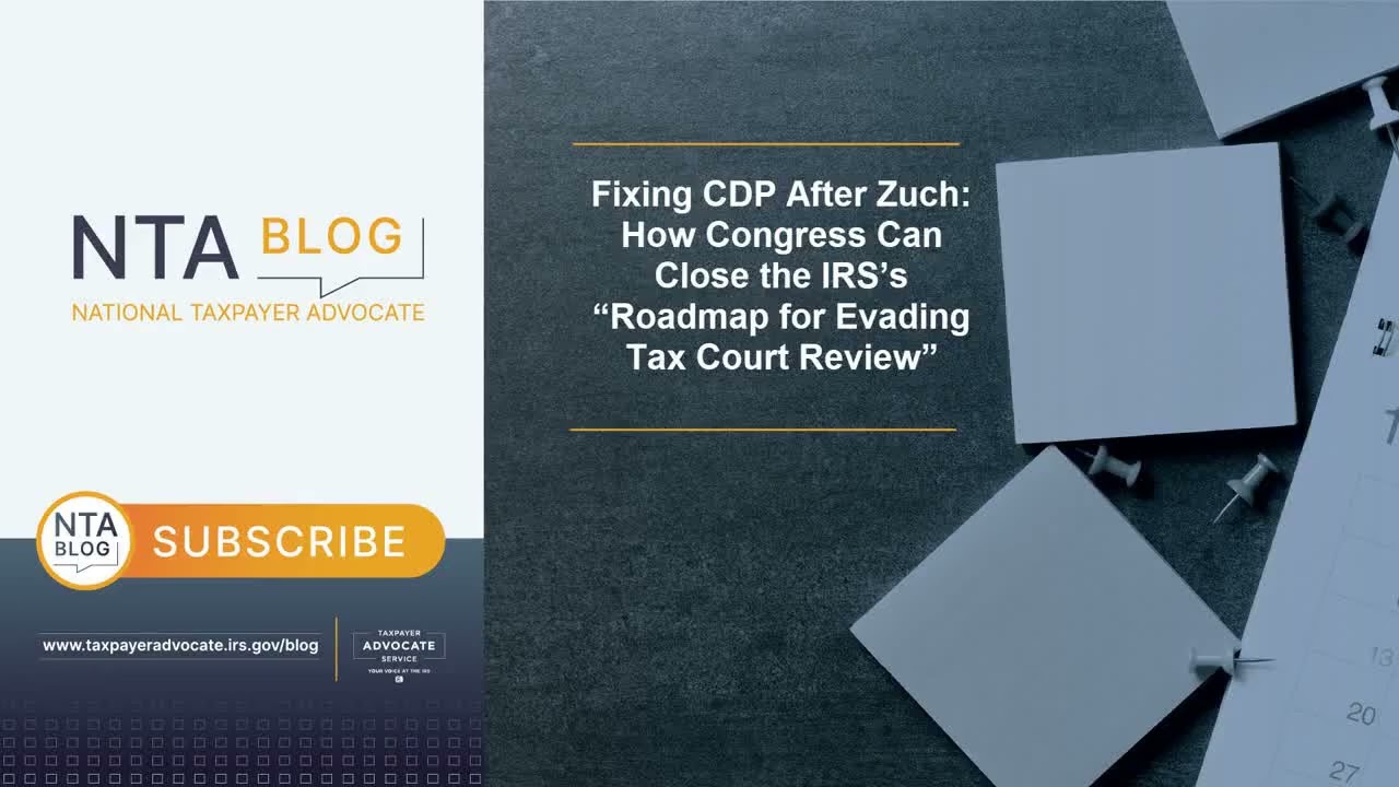 Fixing CDP After Zuch: How Congress Can Close the IRS&rsquo;s &ldquo;Roadmap for Evading Tax Court Review&rdquo;