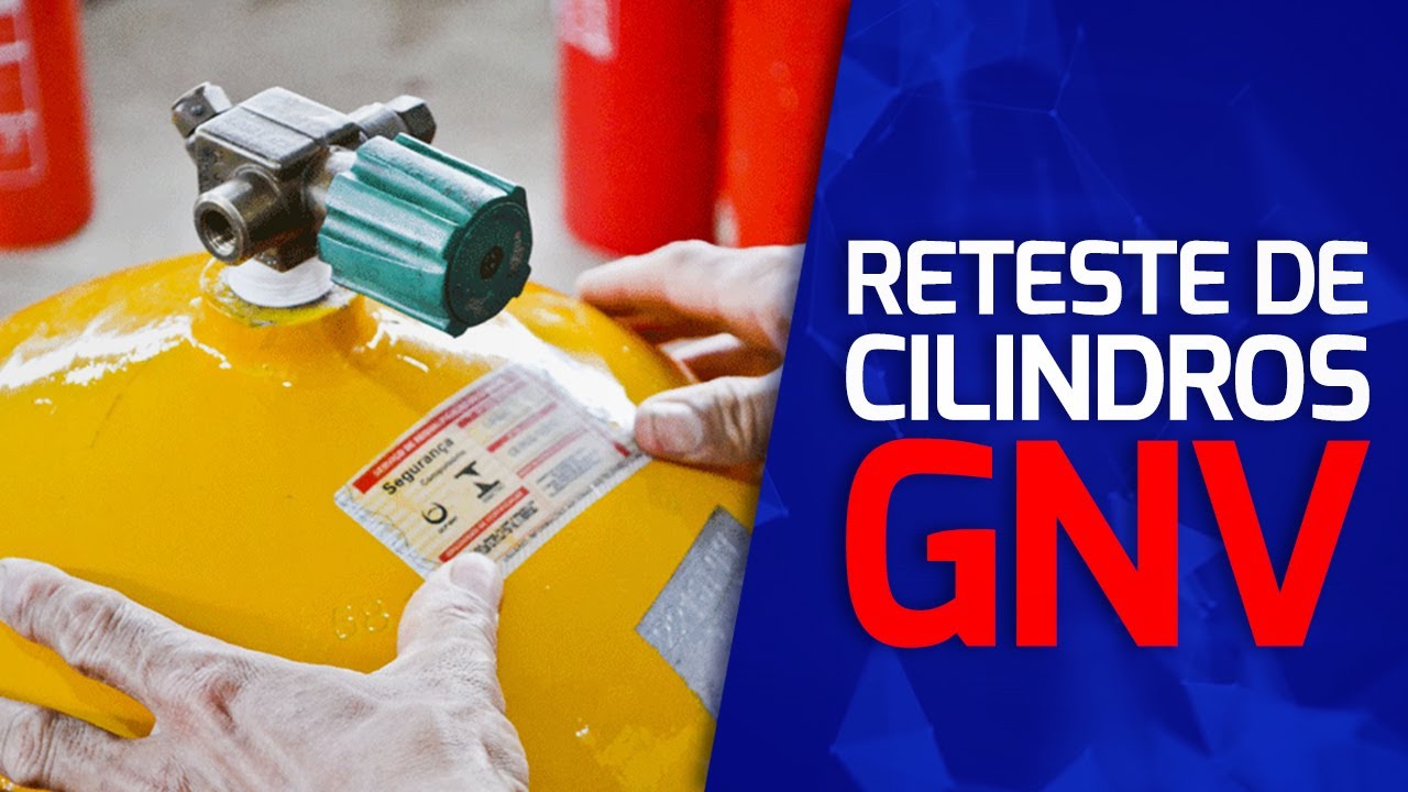 Reteste de cilindros GNV | Como é feito o passo a passo da requalificação