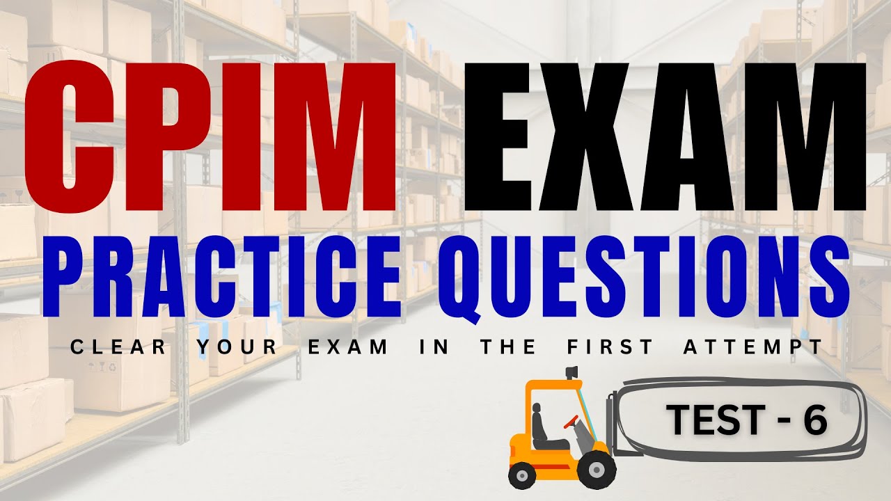 CPIM Exam Practice Question Test 6