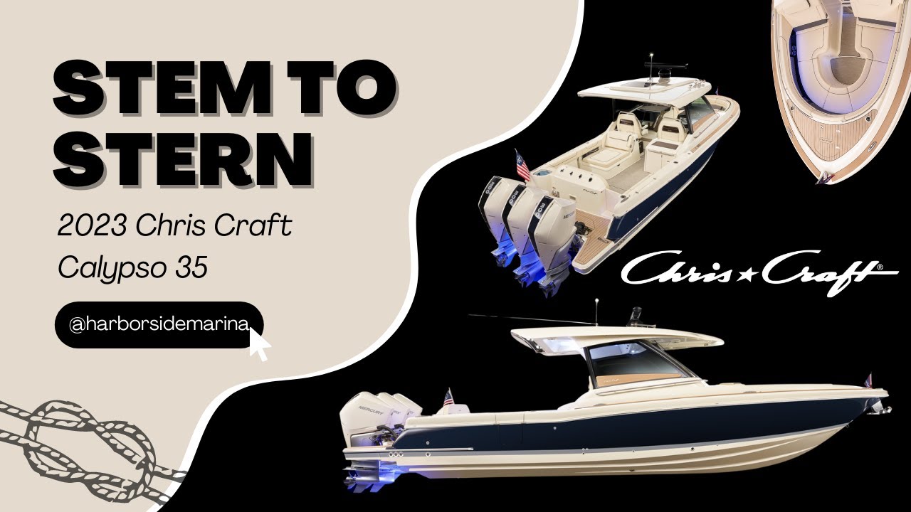 Stem to Stern--2023 Chris Craft Calypso 35