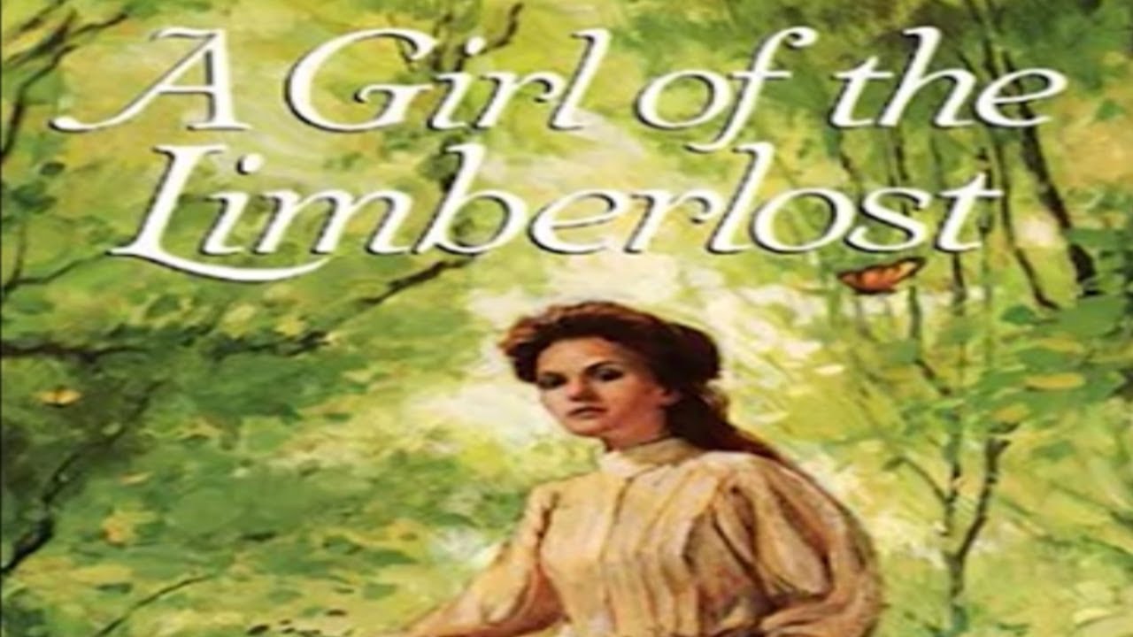 A Girl of the Limberlost by Gene Stratton-Porter ~ Full Audiobook