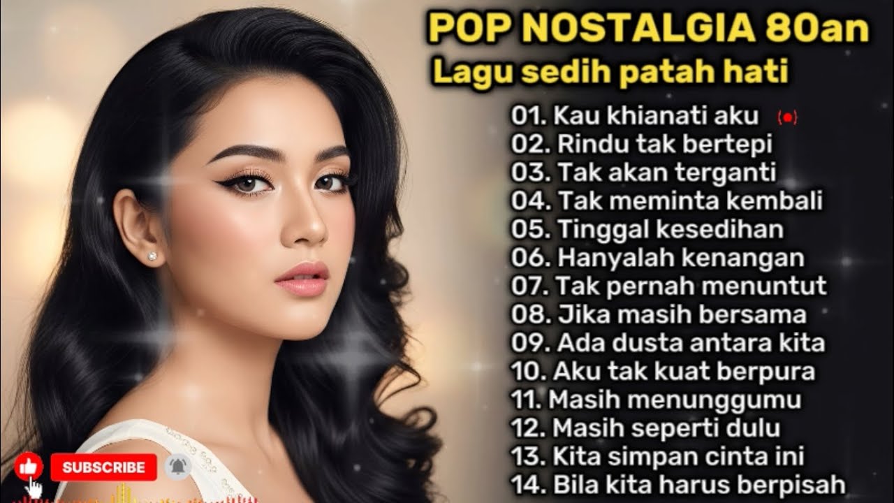 POP NOSTALGIA 80an 🎶| Lagu Sedih Patah Hati 😭 | Kau Khianati Aku 💔