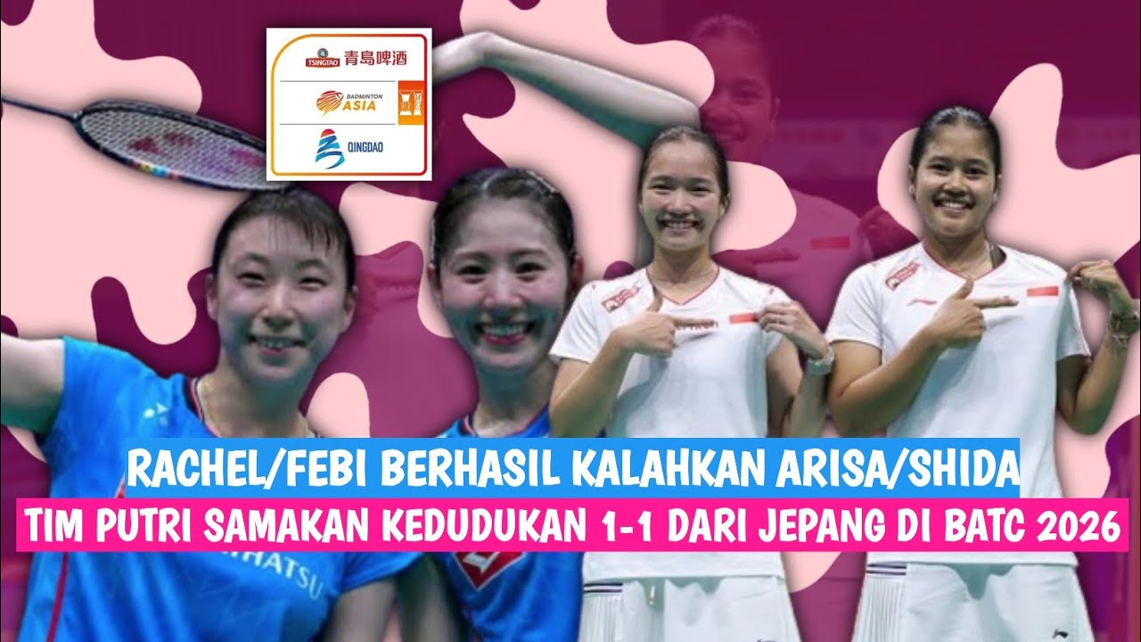 🔴LIVE - Rachel A Rose/Febi Setianingrum Vs Arisa I/C Shida - Badminton Asia Team Championships 2026