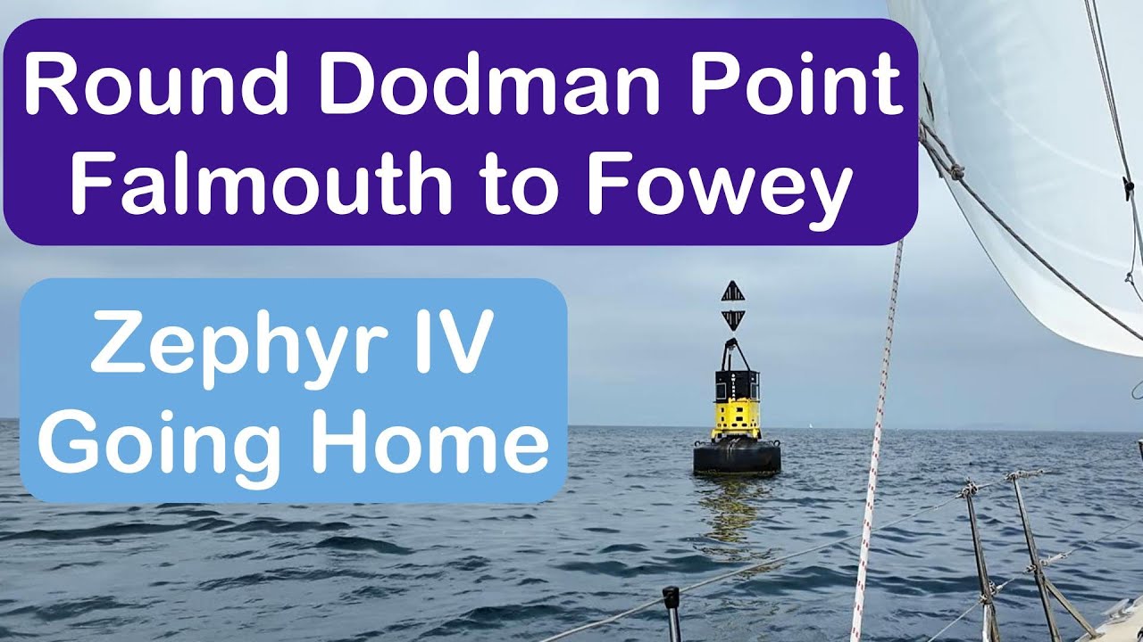 Falmouth To Fowey | When The Wind Picked Up We Had A Rollicking Sail