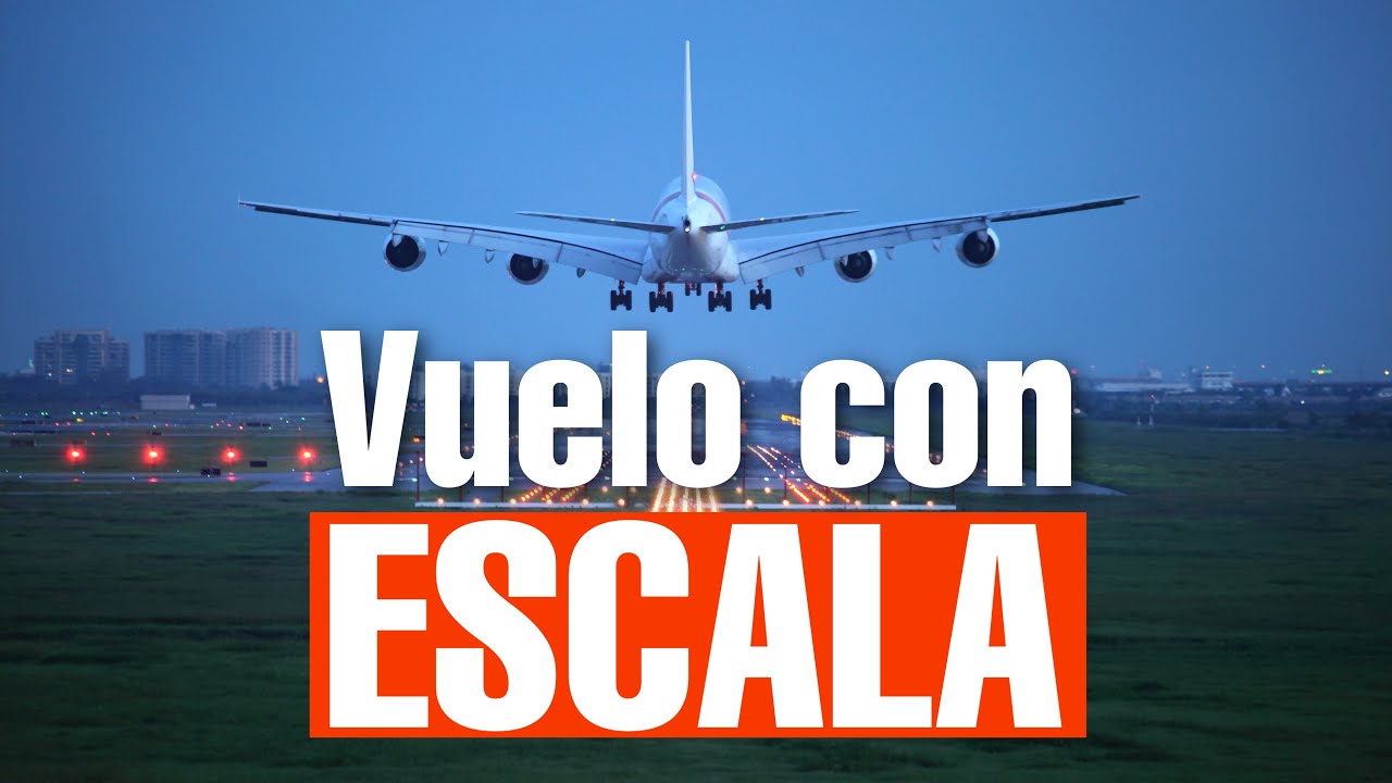 VUELOS con ESCALA 🛫🛬🛫 | Guía de viaje