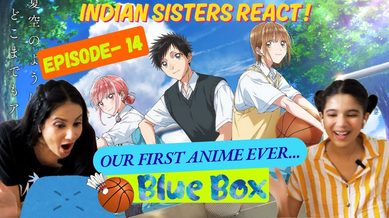 First Anime Reaction Ever! Blue Box (Ao No Hako) Episode 14 | Hoping Love and Sports Collide 💙