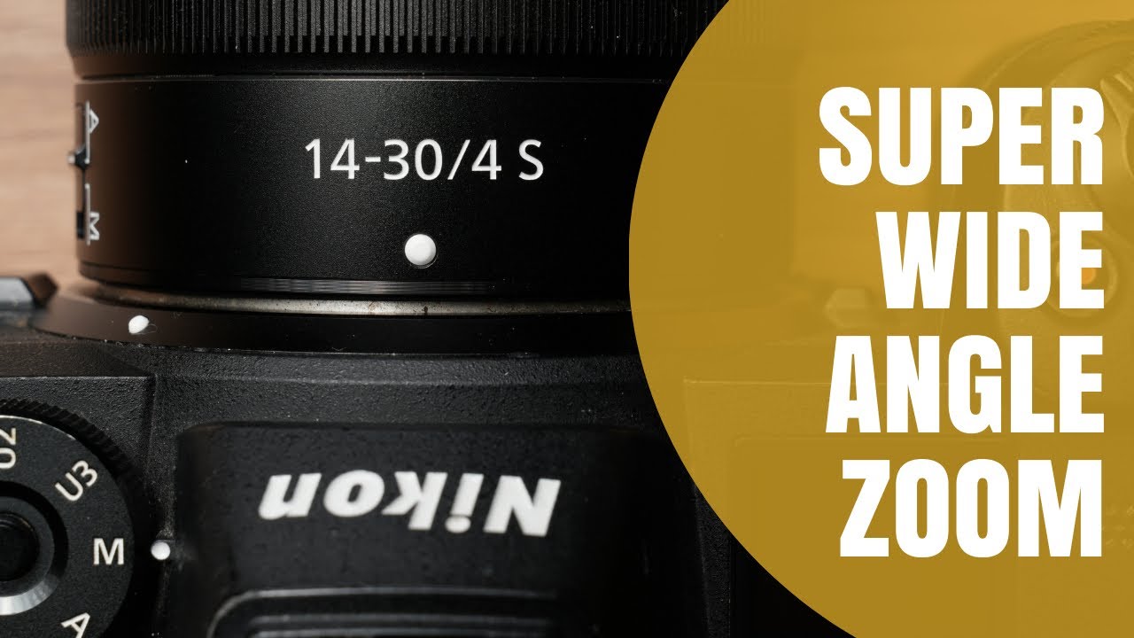 Nikon S 14-30mm F4 - A Spectacular Super Wide Angle Zoom
