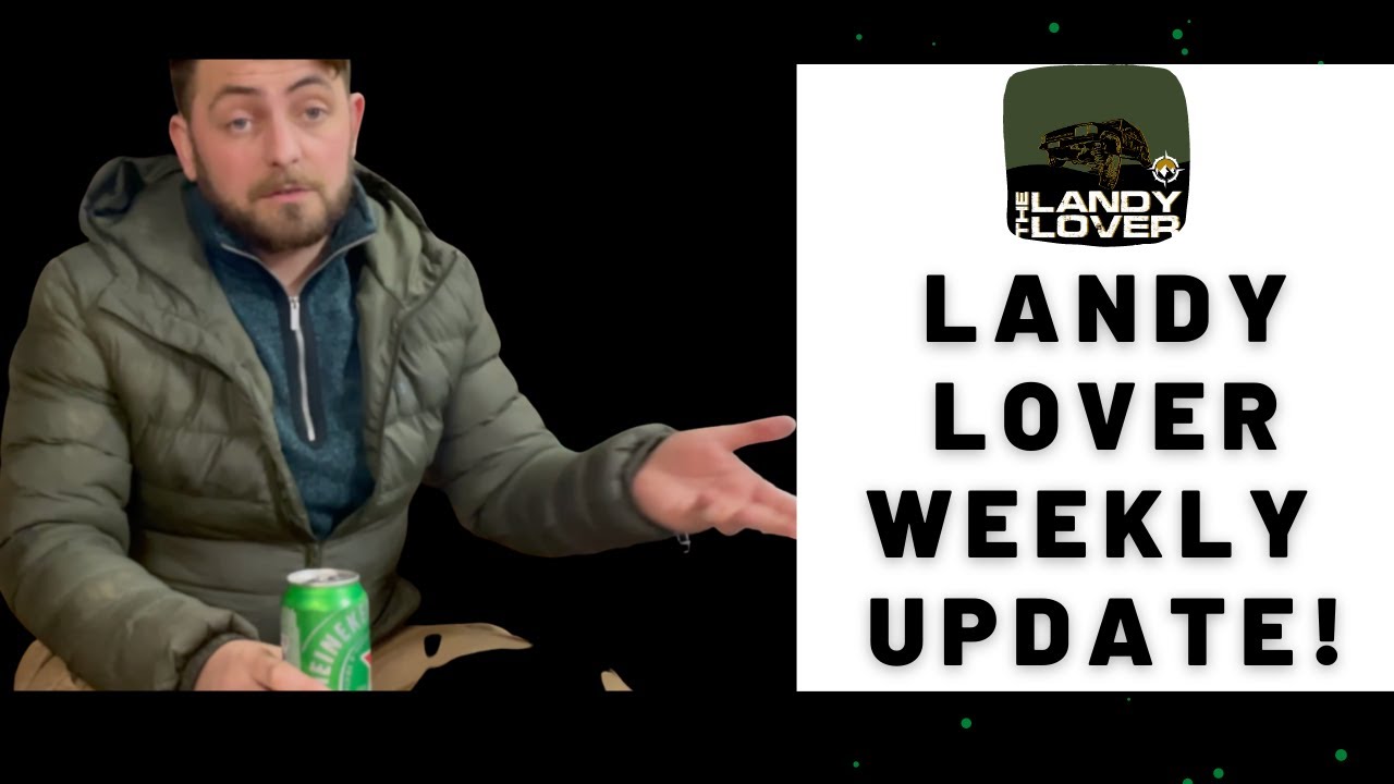 Landy Lover Weekly Update - Whats Coming Up?
