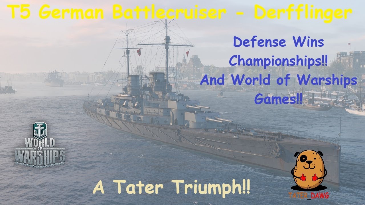 Derfflinger - Defense Wins Championships!  And WOWS Games!  - World of Warships
