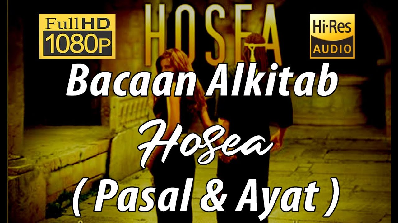 Alkitab Suara - Hosea Full HD, pasal & ayat