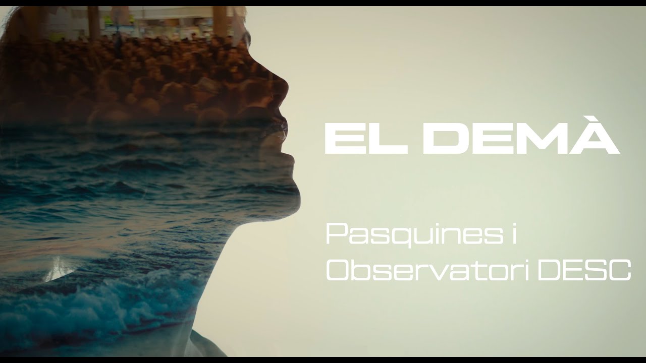 El demà - Pasquines, Observatori DESC