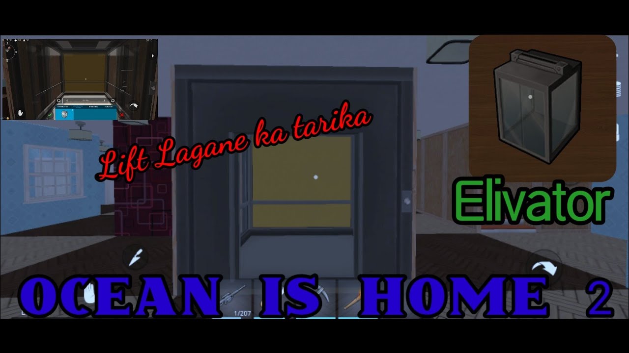 Ocean is home 2 | how to add elivator lift in house | elivator shop