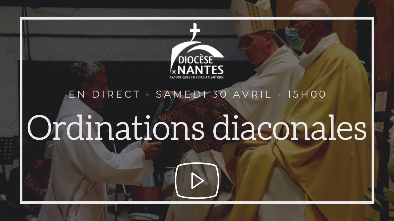 Messe d'ordinations diaconales - 30 avril 2022