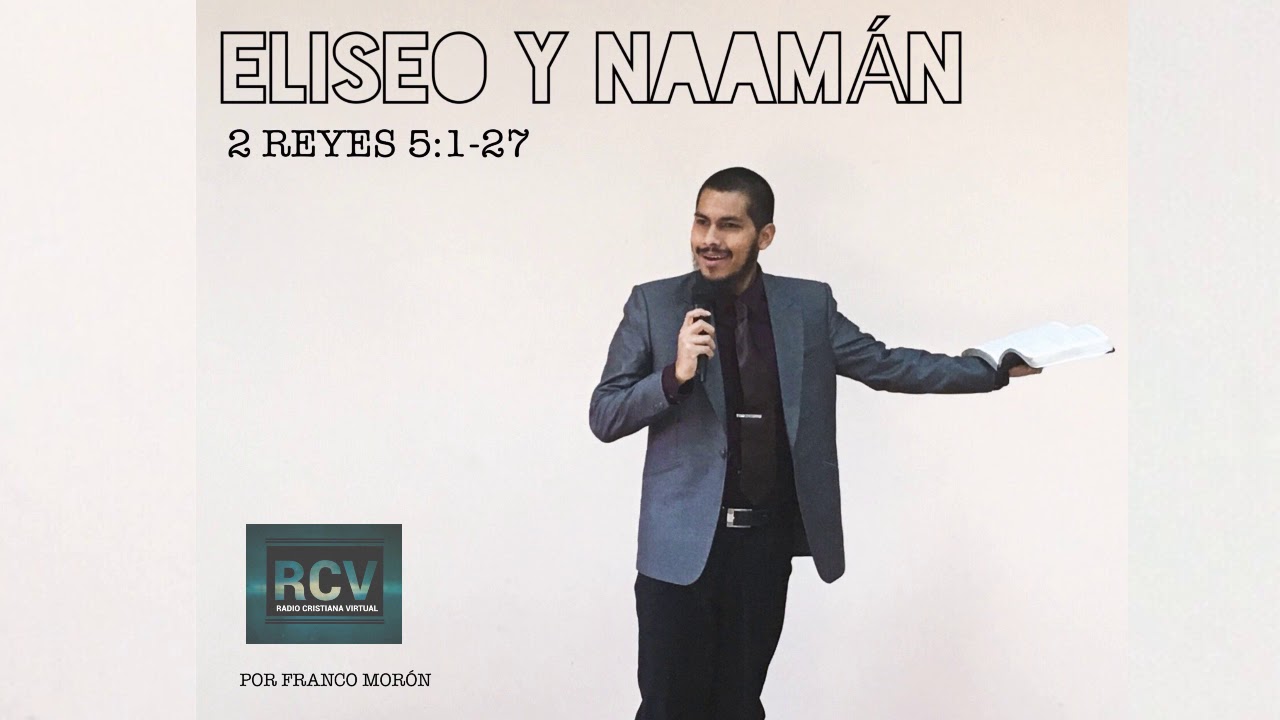 ELISEO Y NAAMAN/2 REYES 5 SERMON
