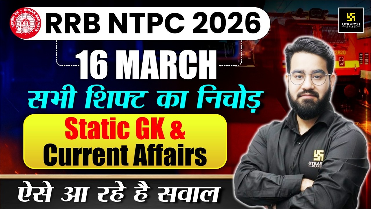 RRB NTPC 2026 | 16 March Exam Review All Shifts | Static GK & Current Affairs | Chetan Sir