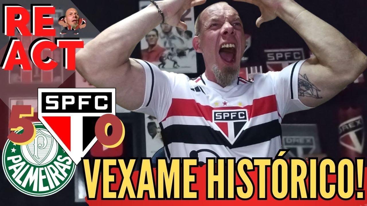 REACT! Palmeiras 5 x 0 São Paulo | VEXAME HUMILHAÇÃO E FALTA DE VERGONHA | Brasileirão 2023