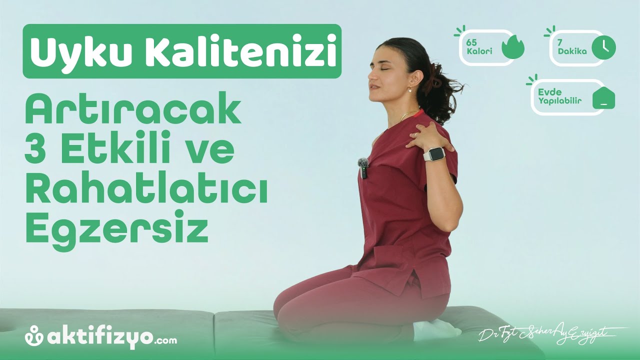 UYKU KALİTESİNİ ARTIRMAK İÇİN 3 ETKİLİ EGZERSİZ #aktifizyo #uyku