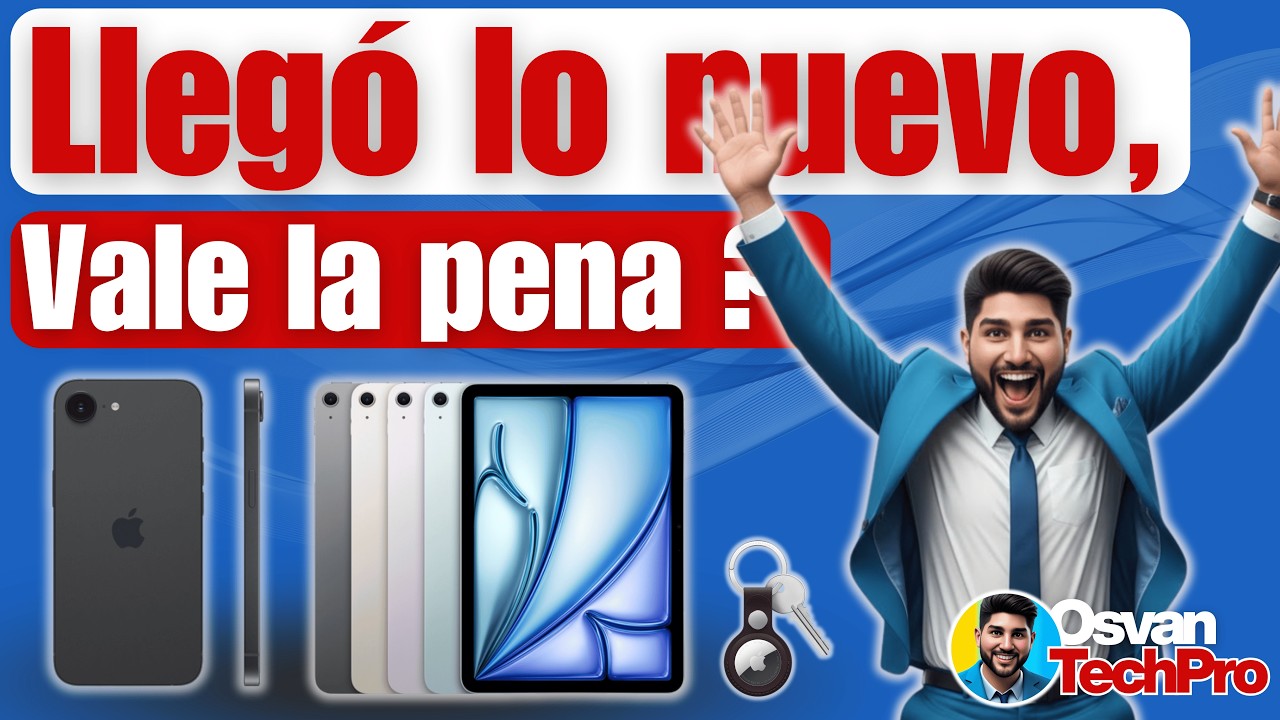 ¿Vale la pena? iPhone 17e, iPad Air M4 y AirTag 2: ¡Todo lo nuevo de Apple!