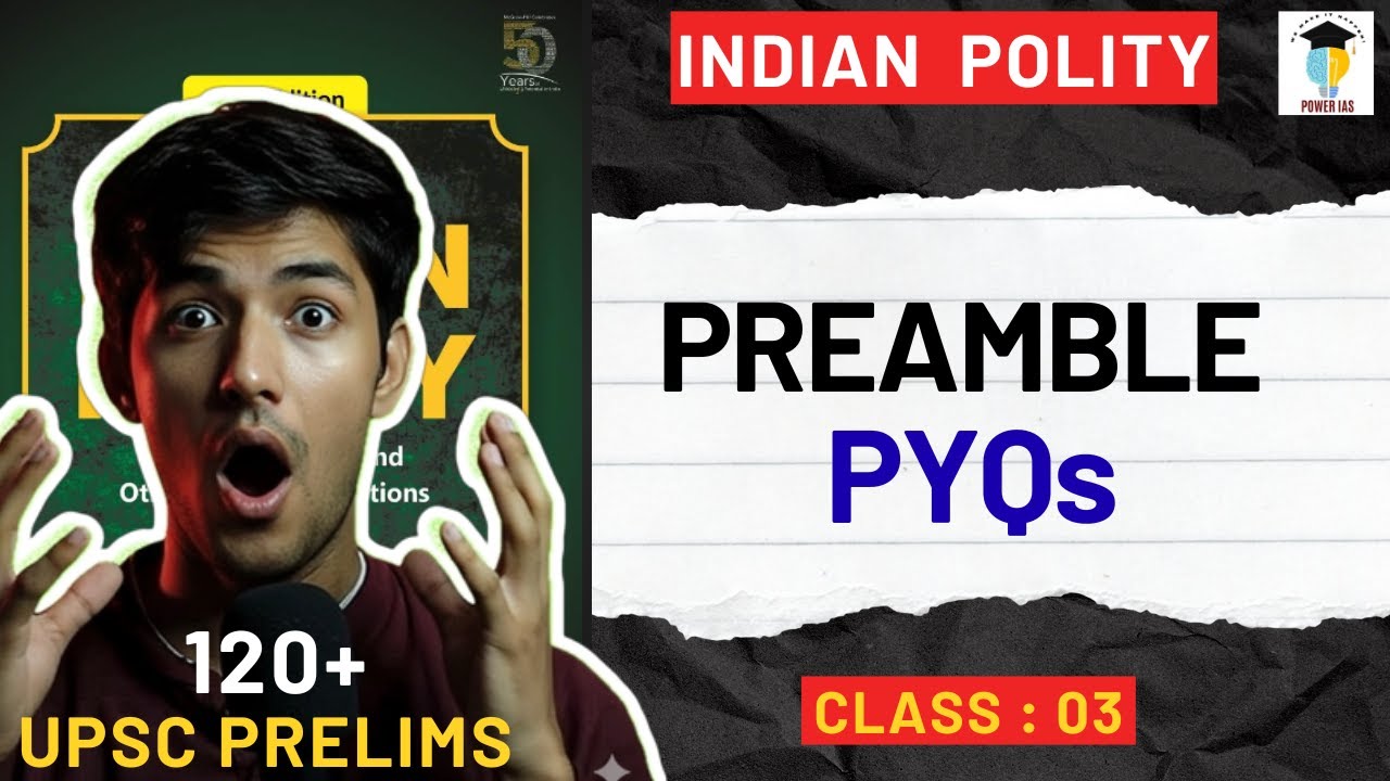 Indian Polity PYQs - Preamble with PYQs - Day 03 - PYQ sessions