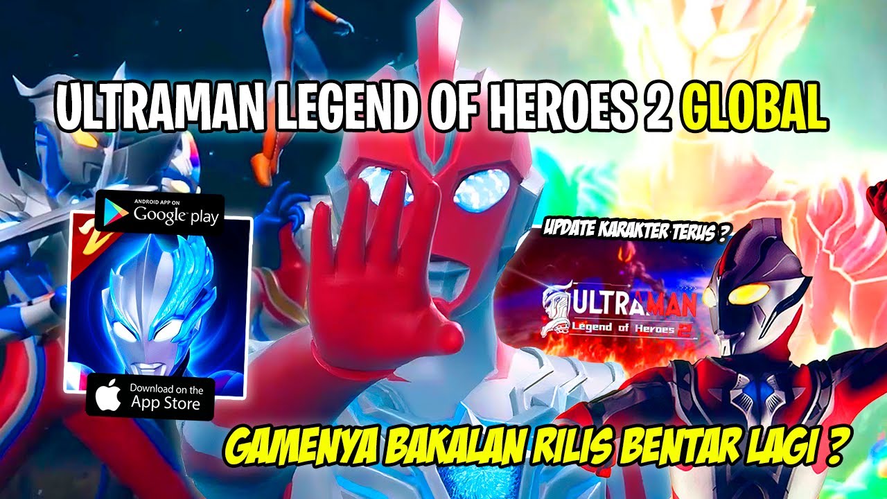 ULOH 2 MASUK GLOBAL !! BAKALAN ADA OMEGA JUGA ? - Bahas Info Game Ultraman Legend Of Heroes 2 Global