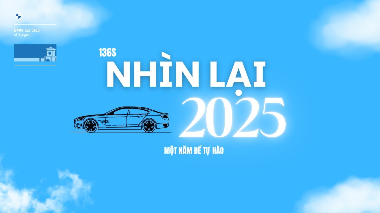 NHÌN LẠI 2025 BMW CAR CLUB SAI GON