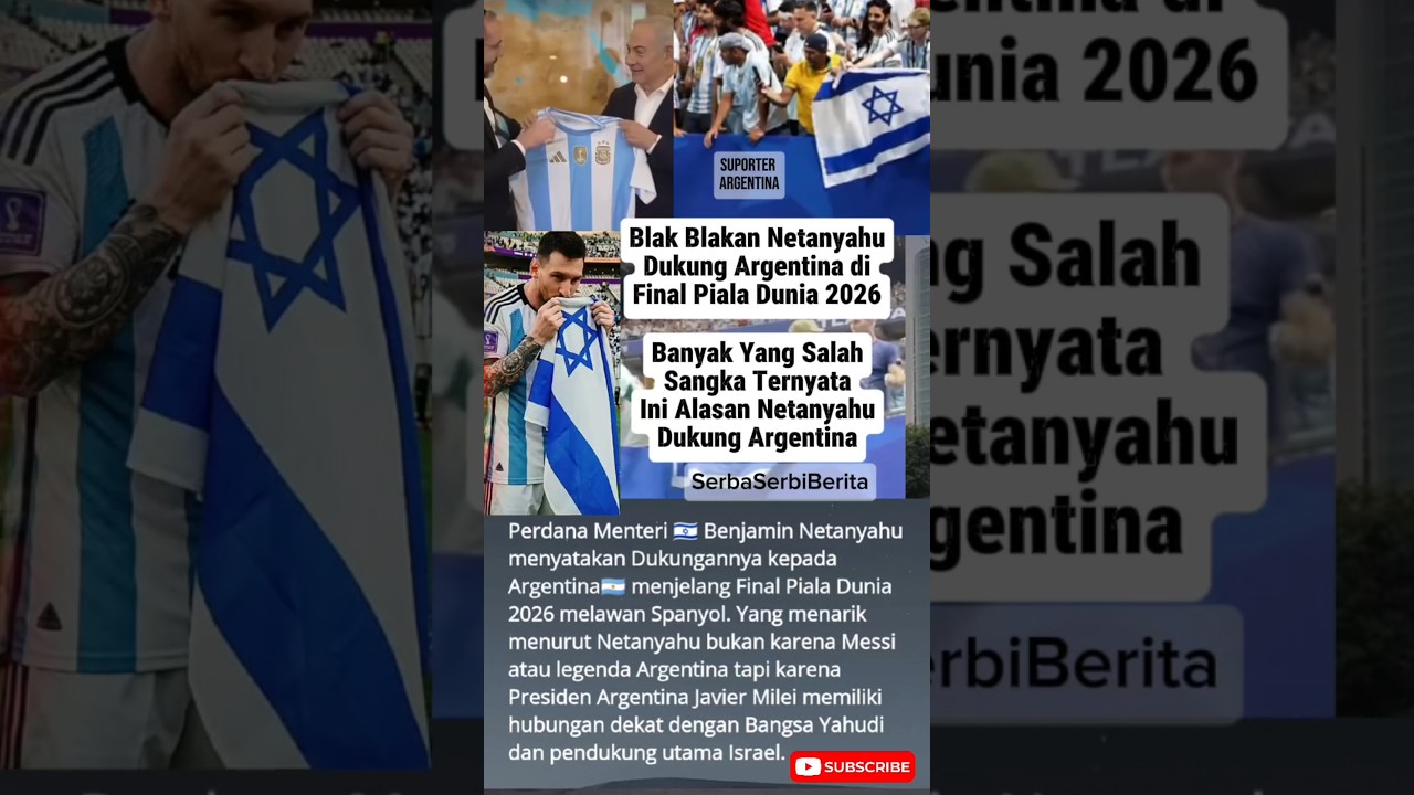 Blak Blakan Netanyahu Dukung Argentina di Piala Dunia 2026